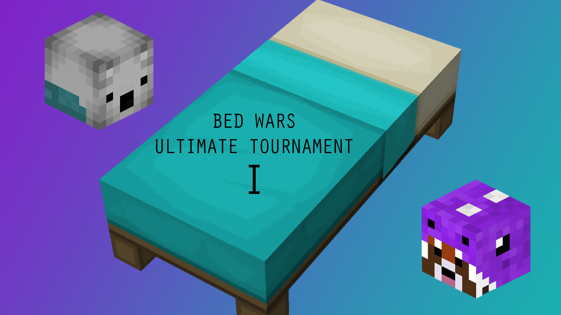 Bed Wars Ultimate Tournament